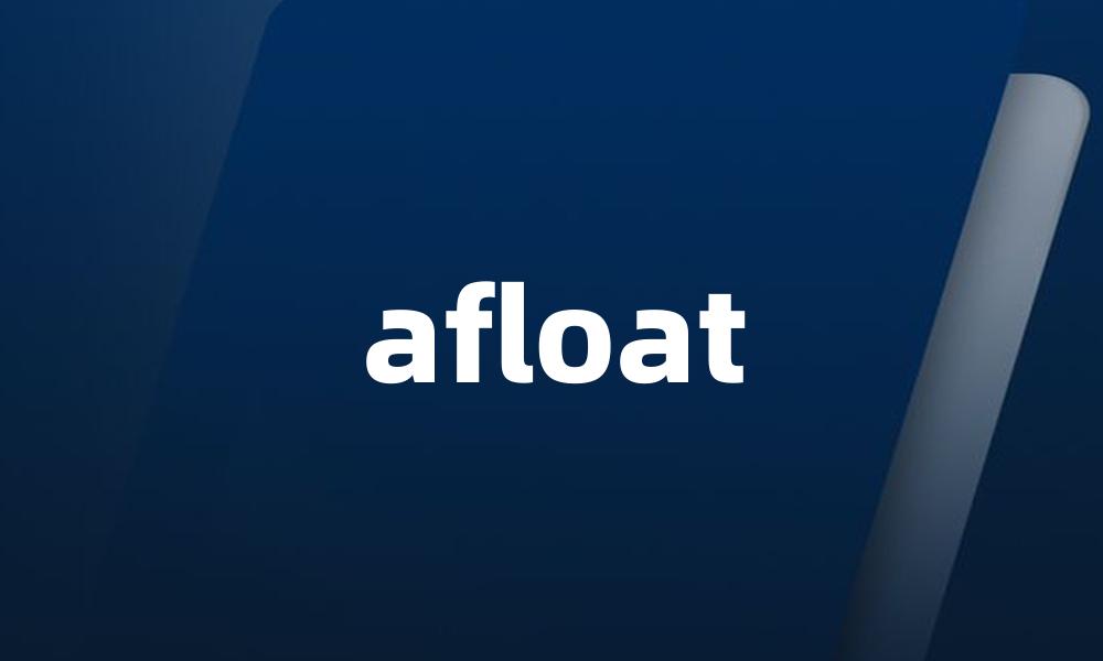 afloat