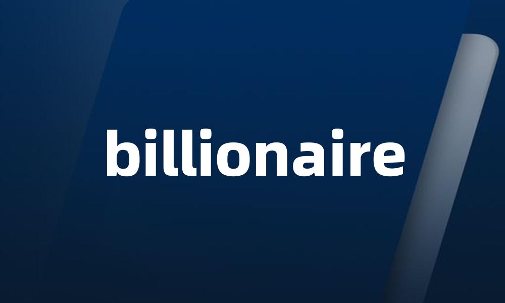 billionaire