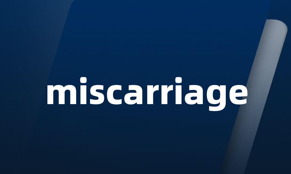 miscarriage