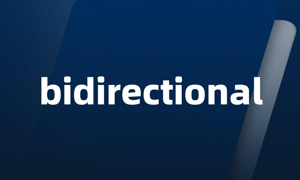 bidirectional