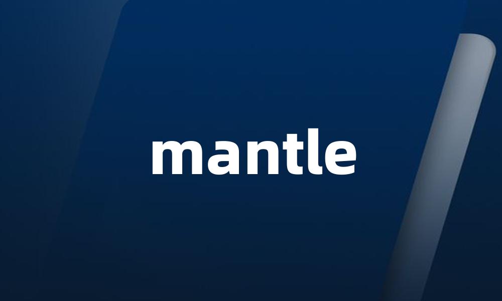 mantle