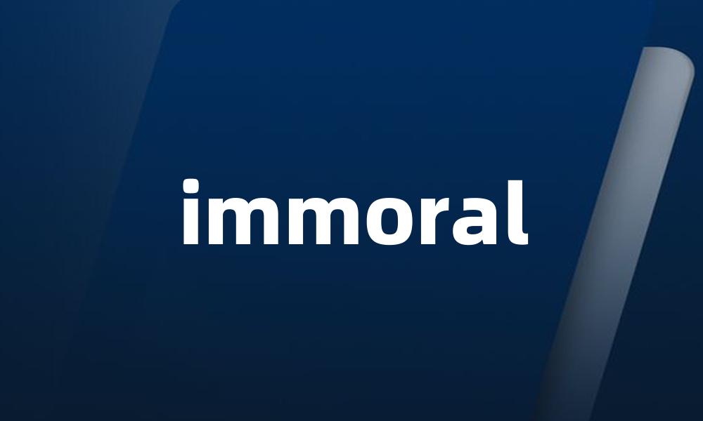 immoral