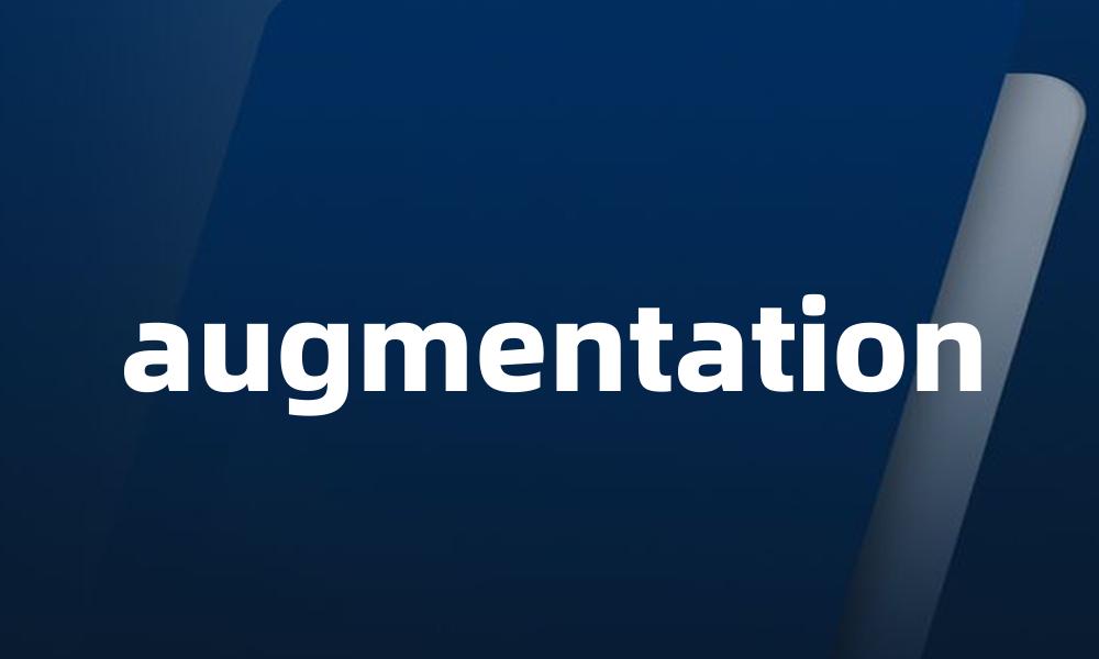 augmentation