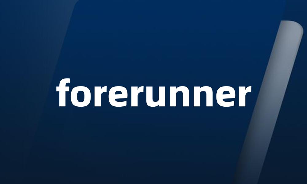 forerunner