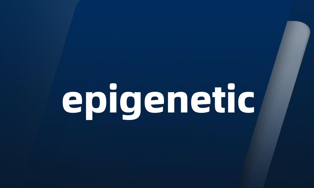 epigenetic