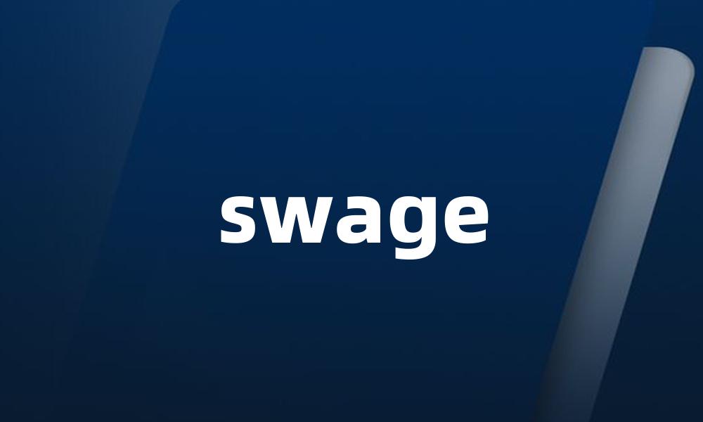 swage