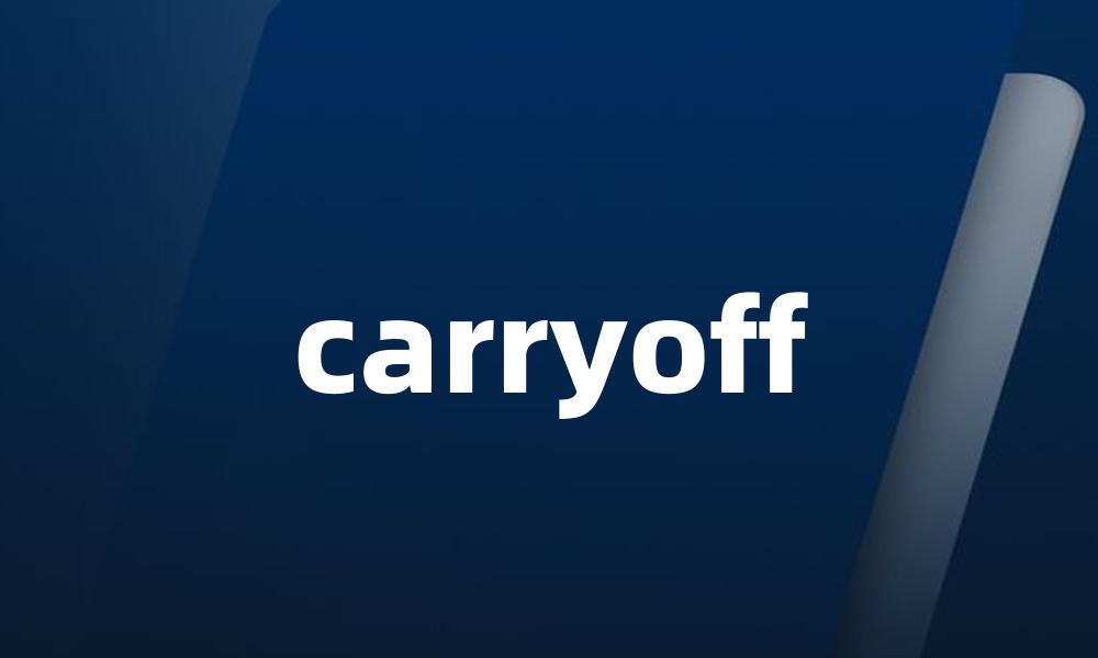 carryoff