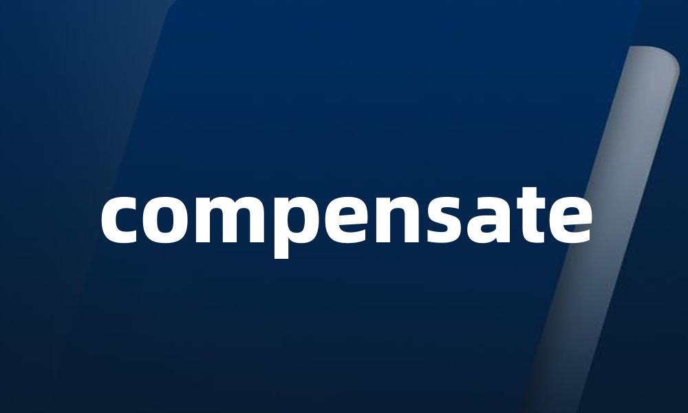 compensate