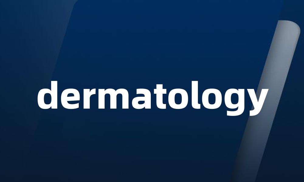 dermatology