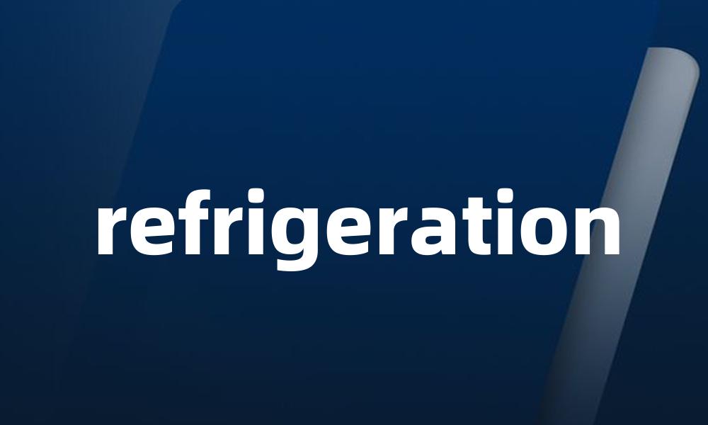 refrigeration