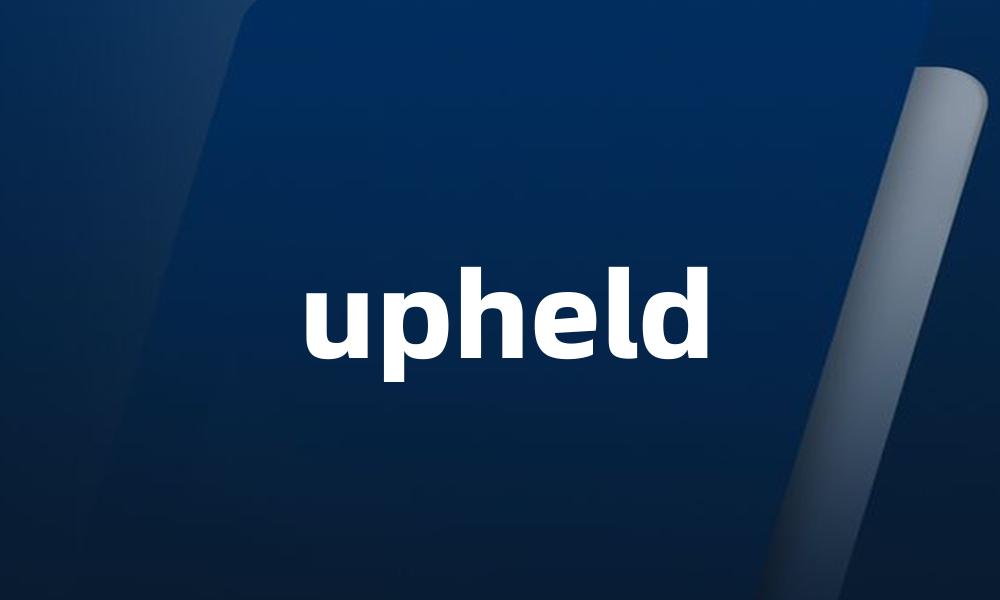 upheld