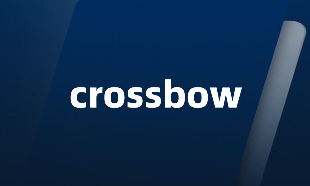 crossbow