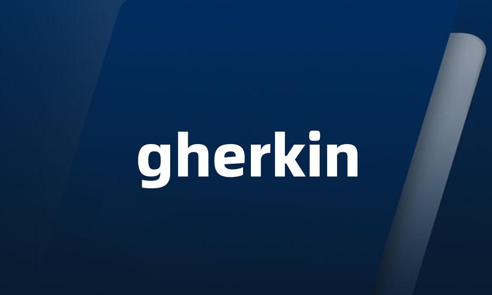 gherkin