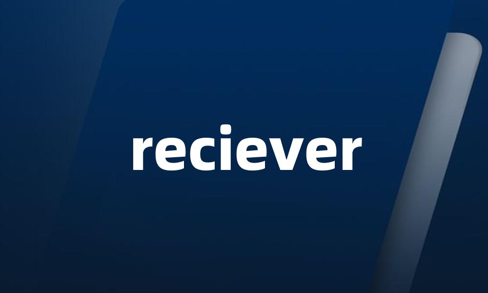 reciever