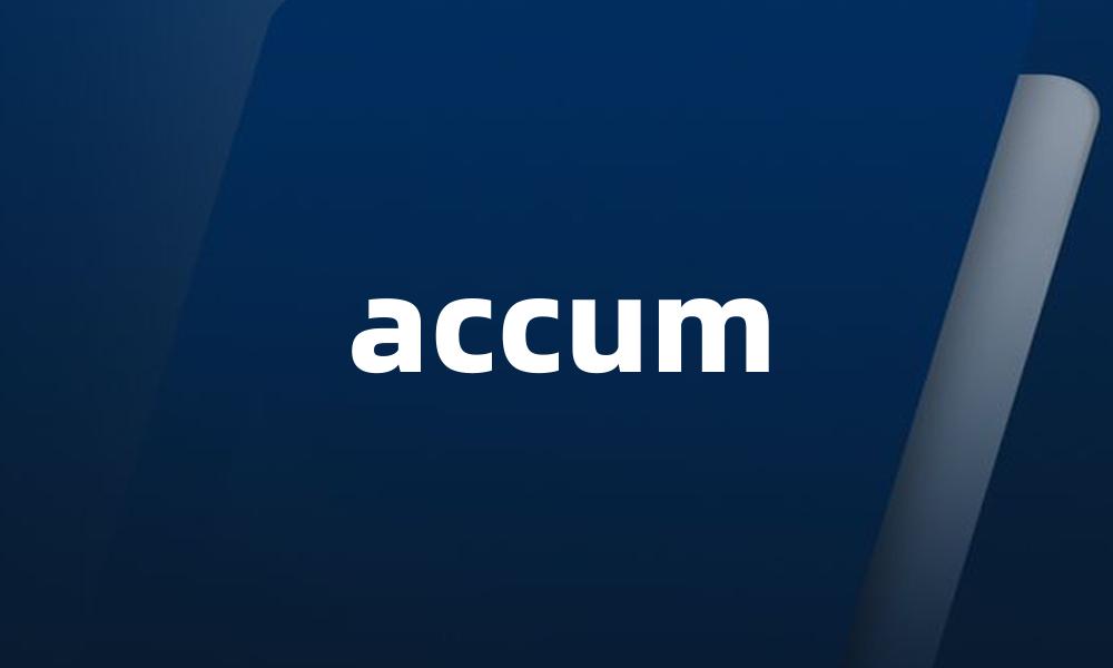 accum