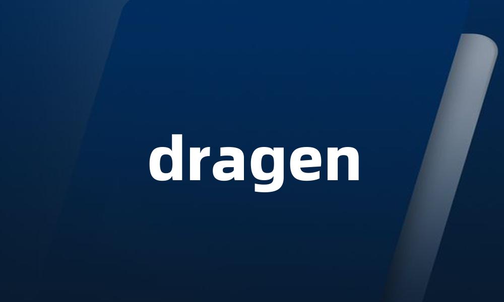 dragen