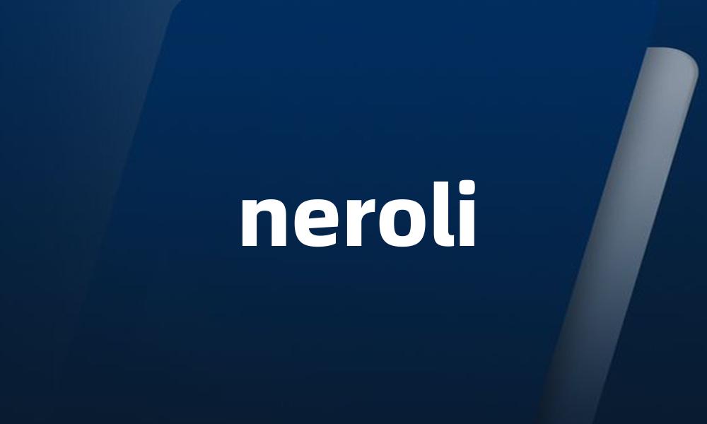 neroli