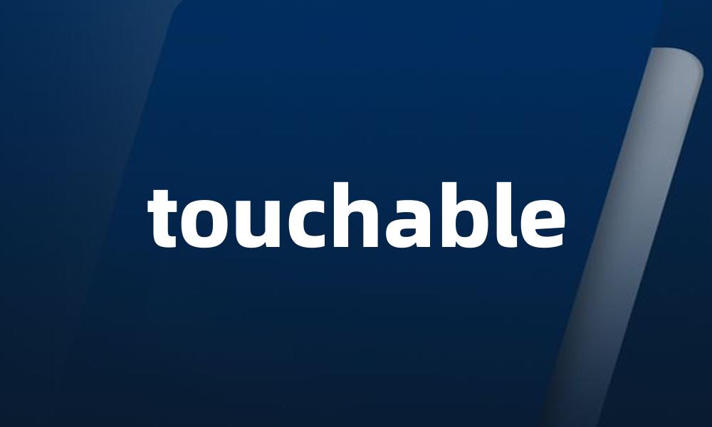 touchable