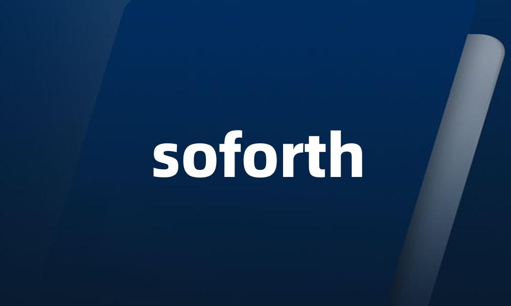 soforth