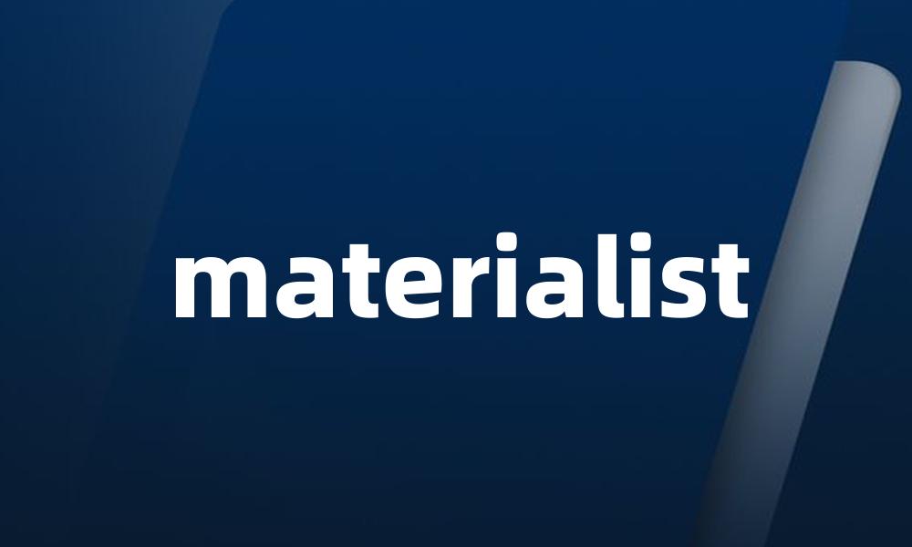 materialist