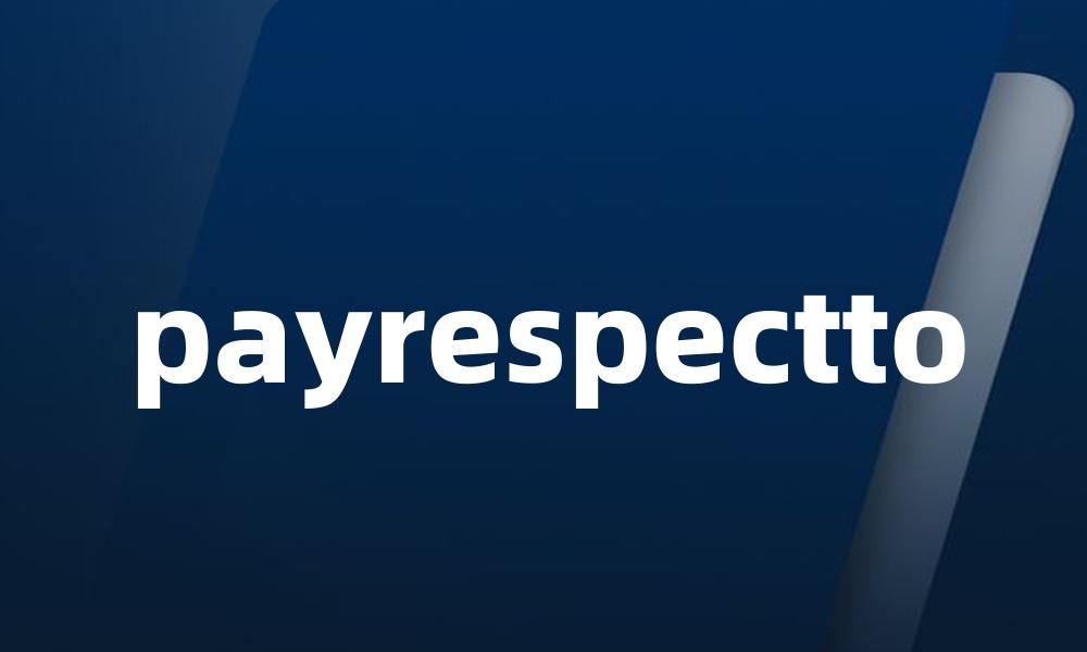 payrespectto