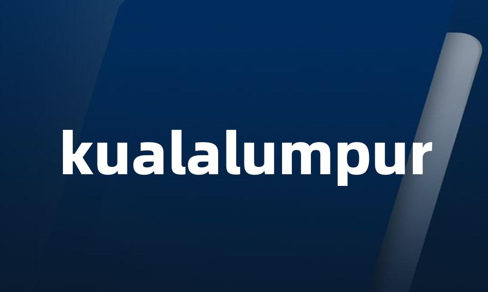 kualalumpur