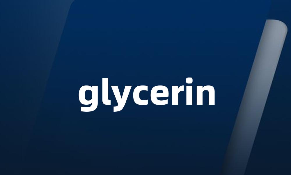 glycerin