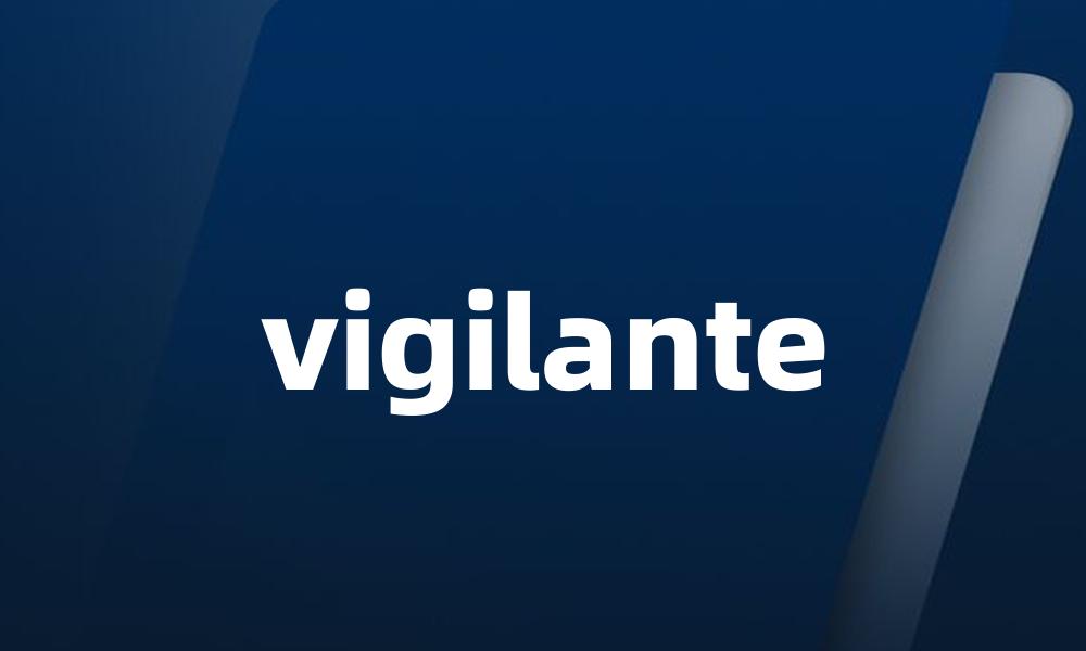 vigilante