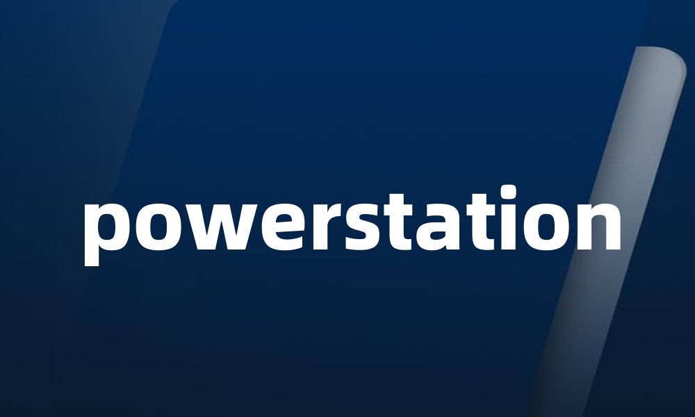 powerstation