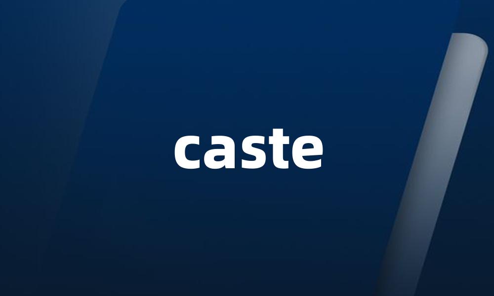 caste