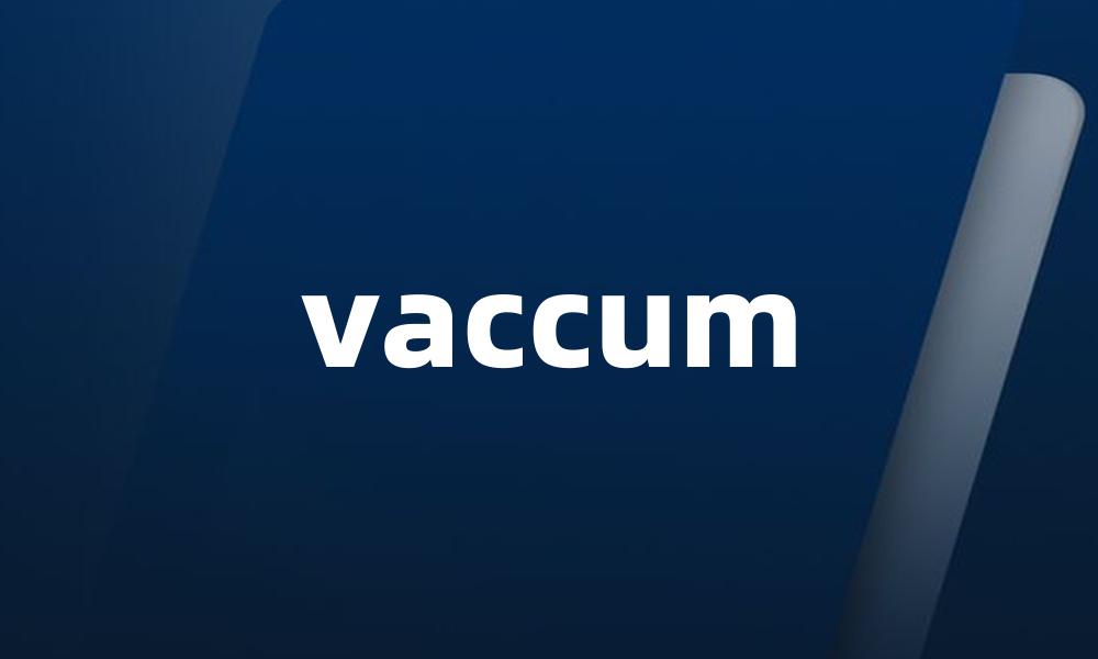 vaccum