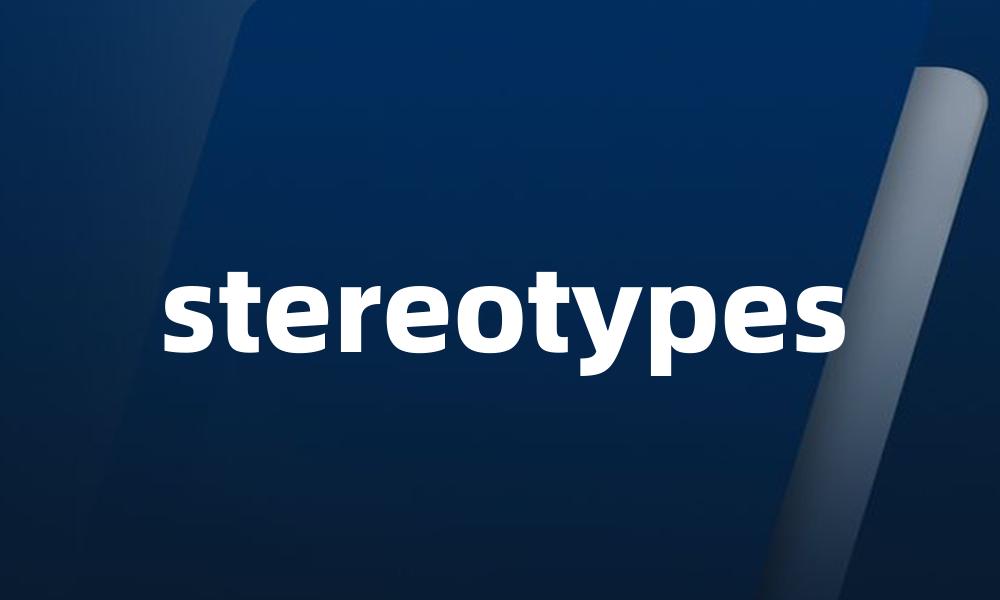 stereotypes