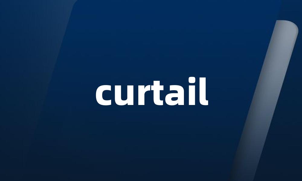 curtail