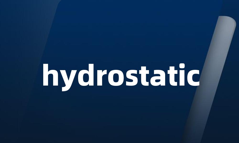 hydrostatic