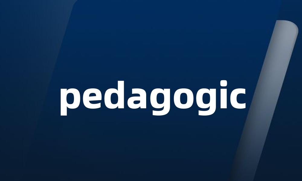 pedagogic