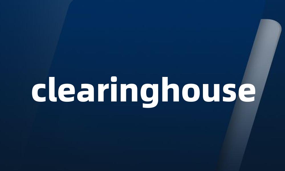 clearinghouse