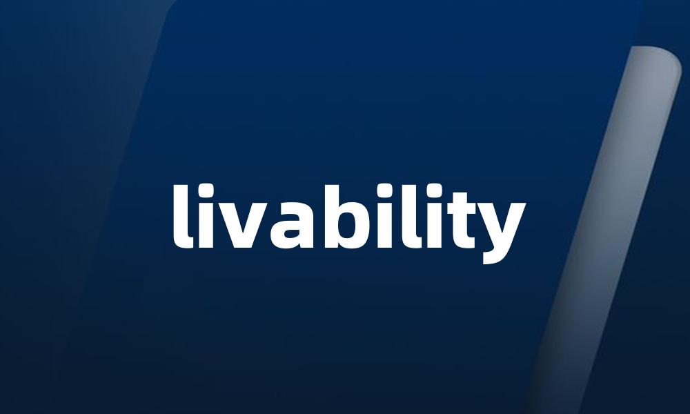 livability