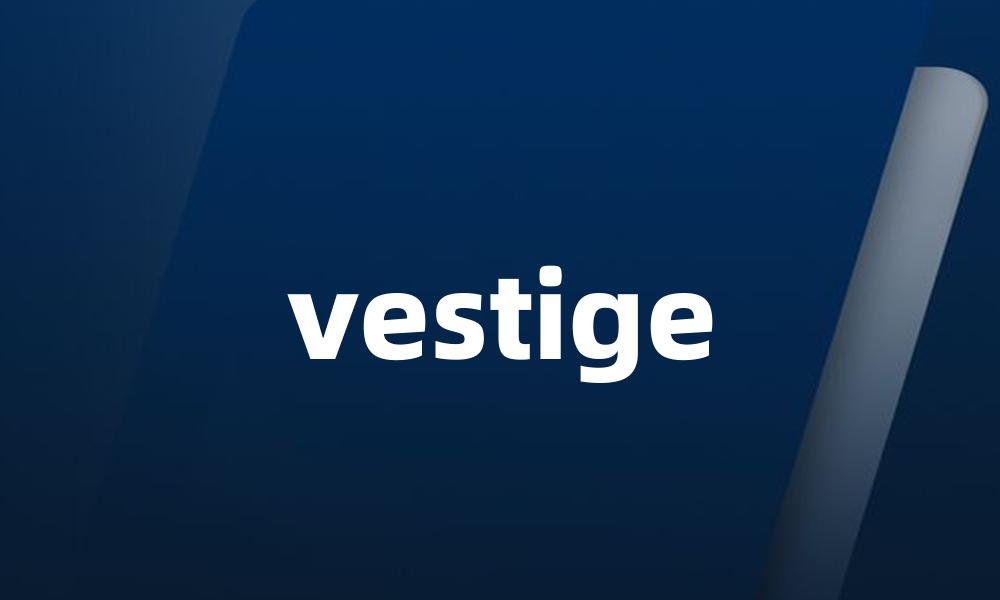 vestige