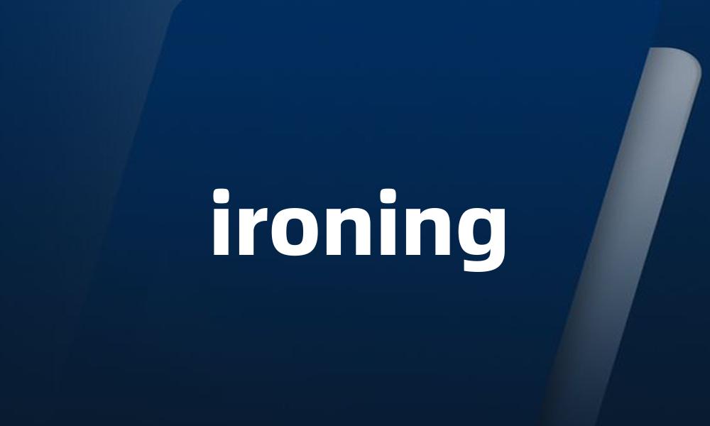 ironing