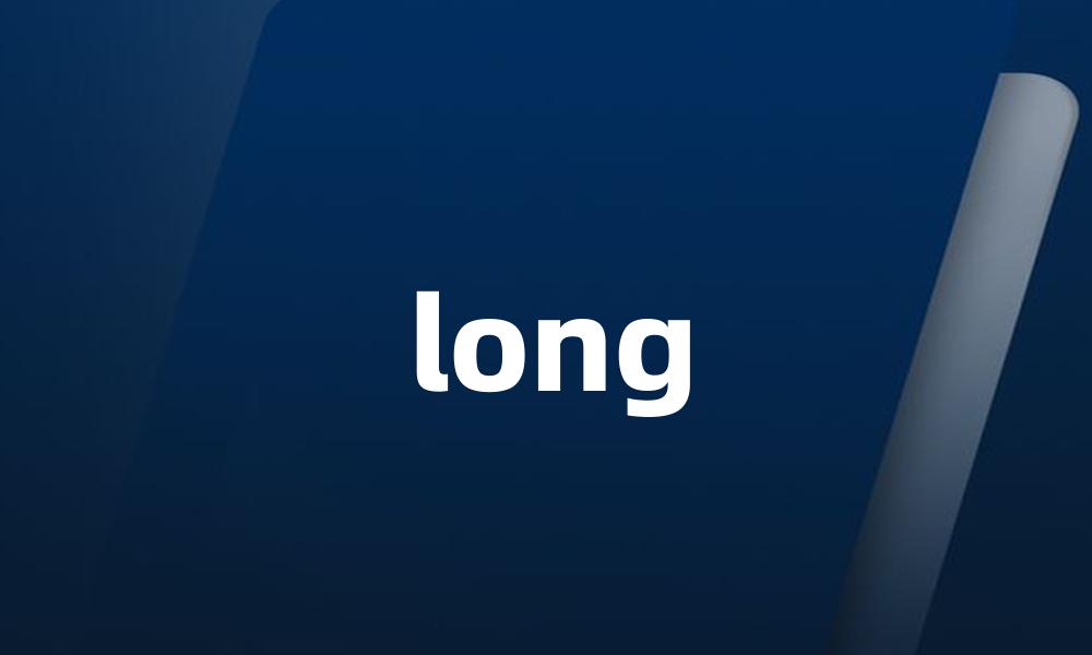 long