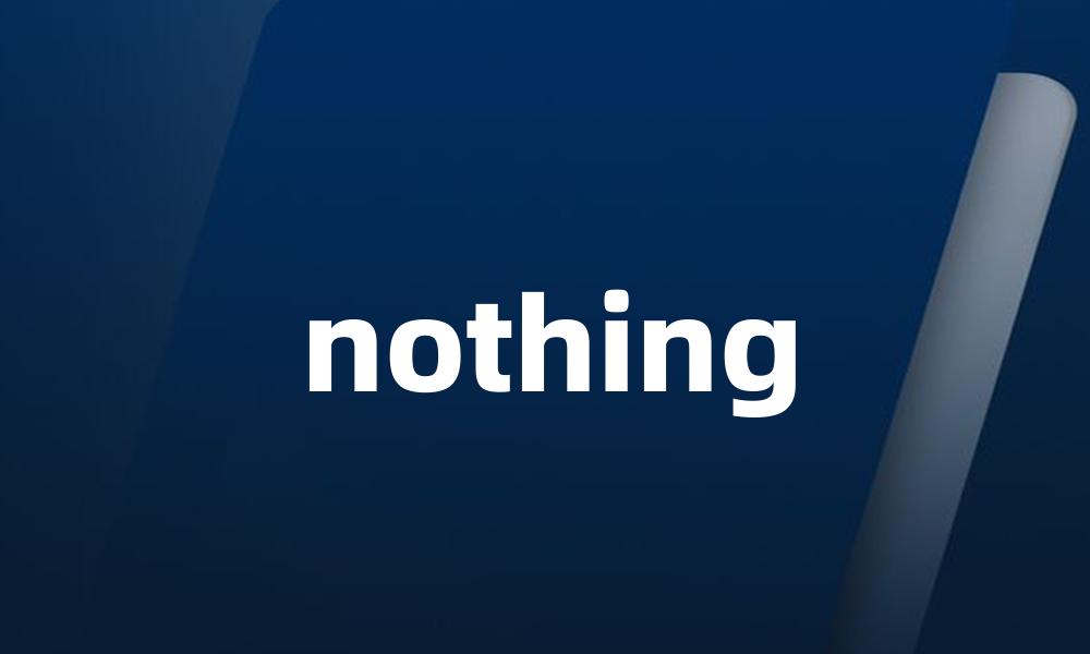 nothing