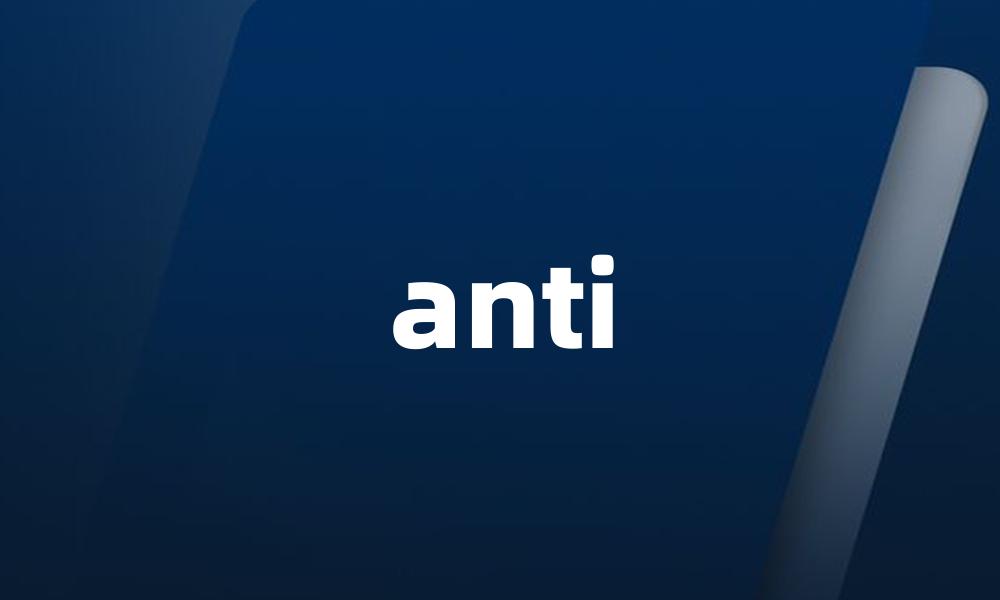 anti