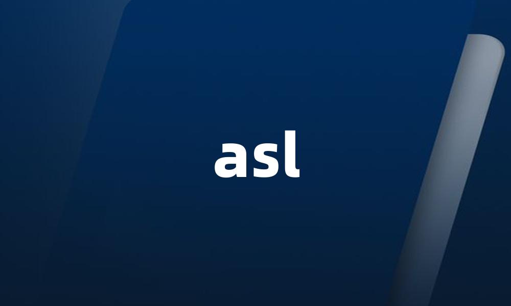 asl