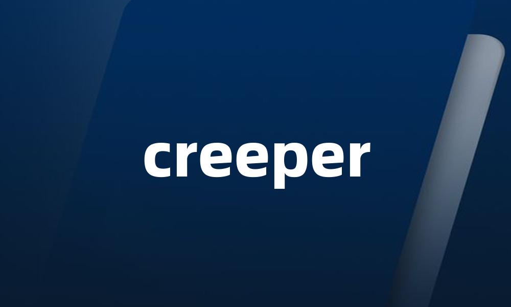 creeper