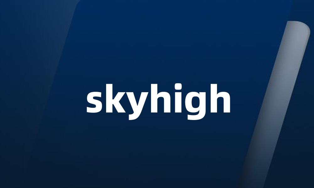 skyhigh