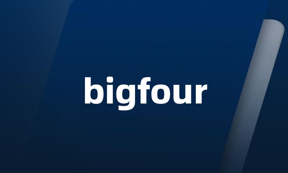 bigfour