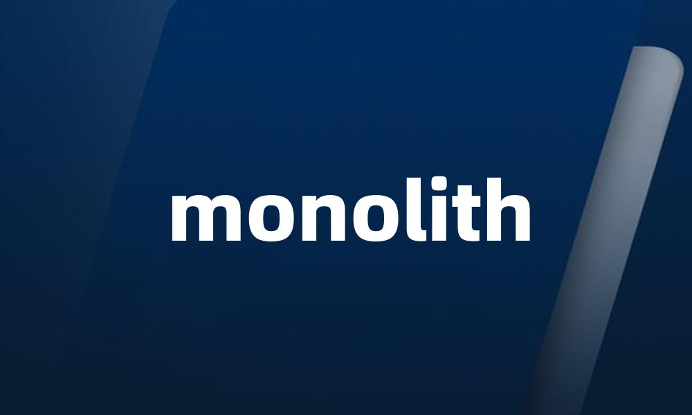 monolith