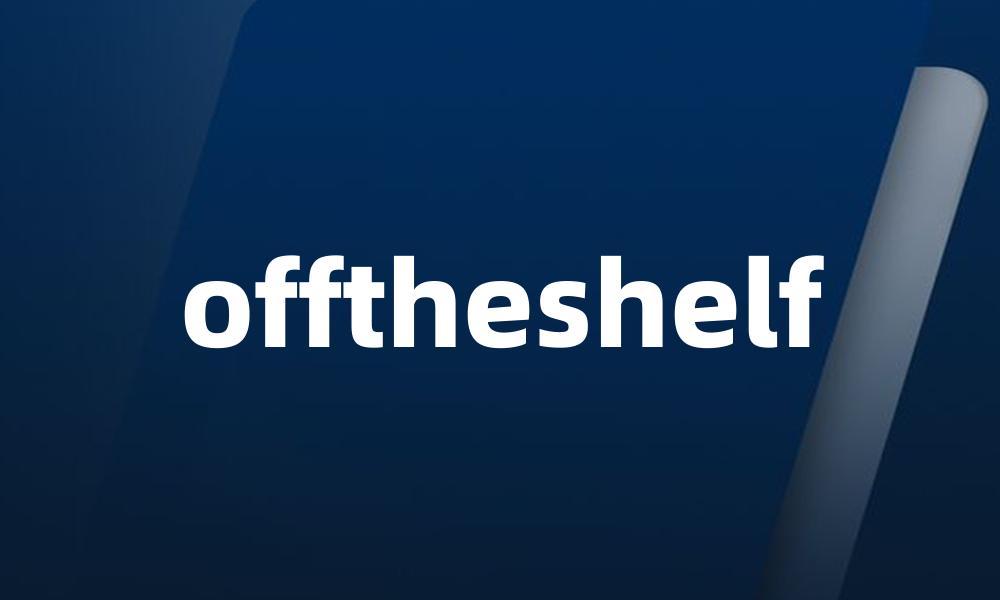 offtheshelf