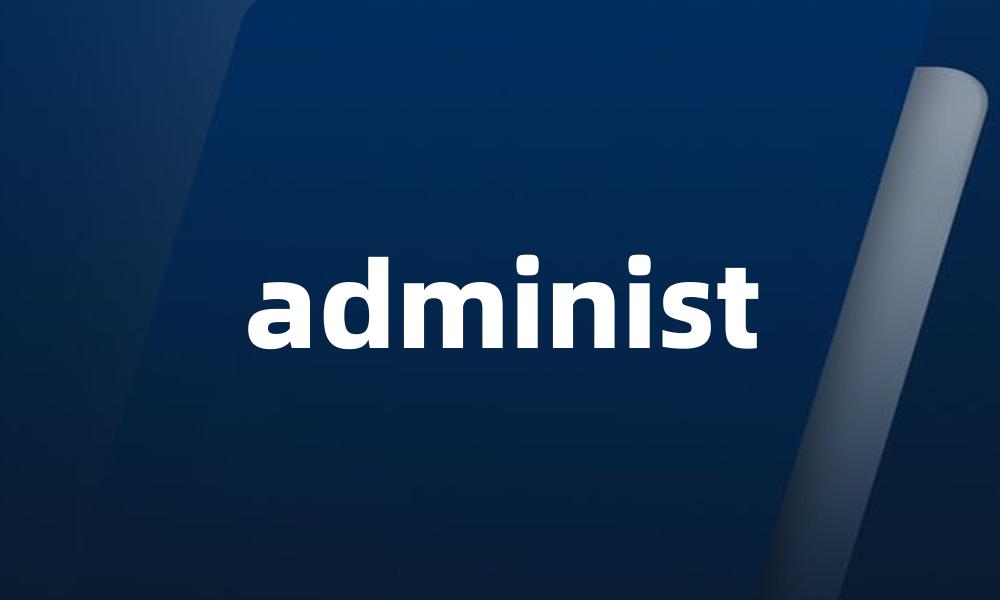 administ