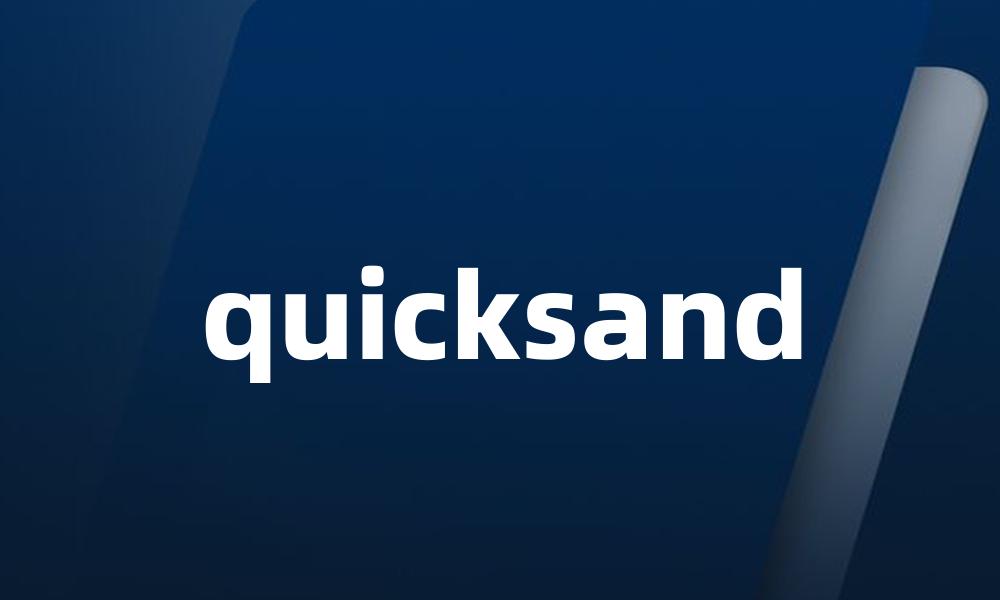 quicksand